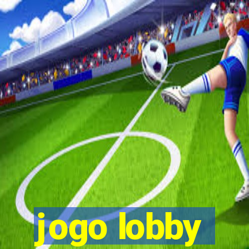 jogo lobby